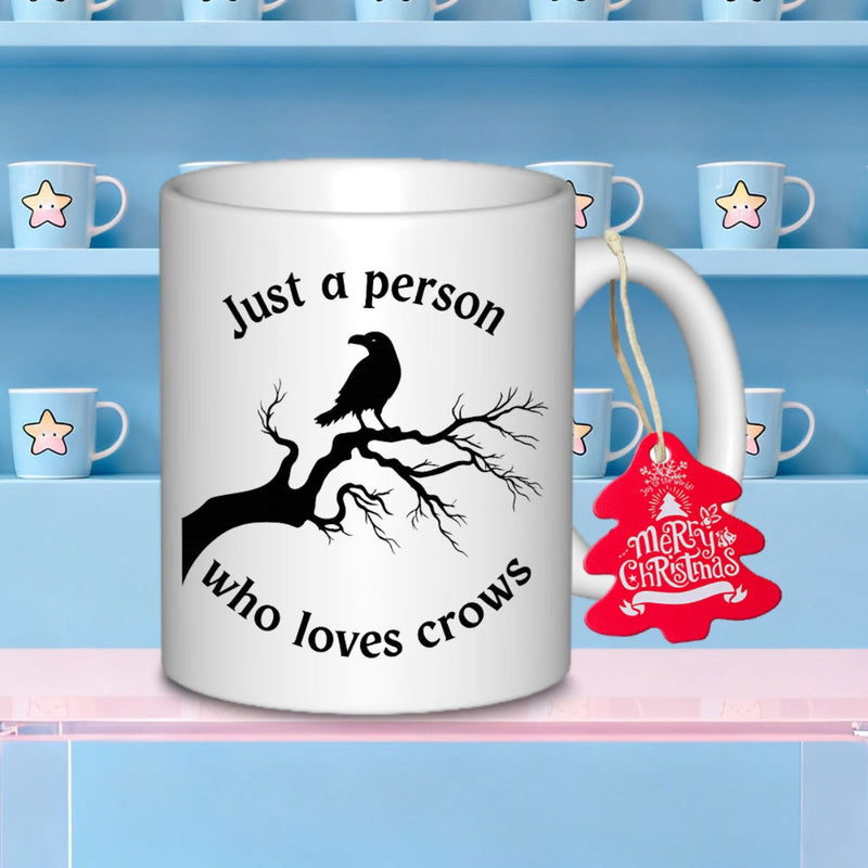 Tailorly White Ceramic 11 oz Mug - Just A Person Who Loves Crows Silhouette Of A Black Bird Perched On A Bare Tree Branch Crow