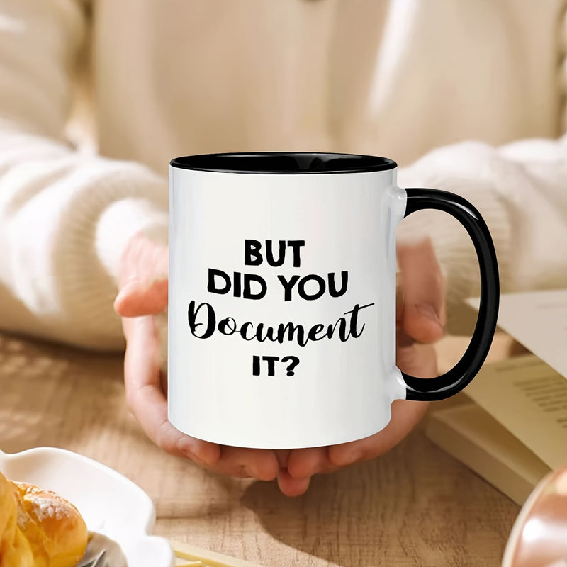 Tailorly Black Accent 11 oz Mug - did you document it work reminder