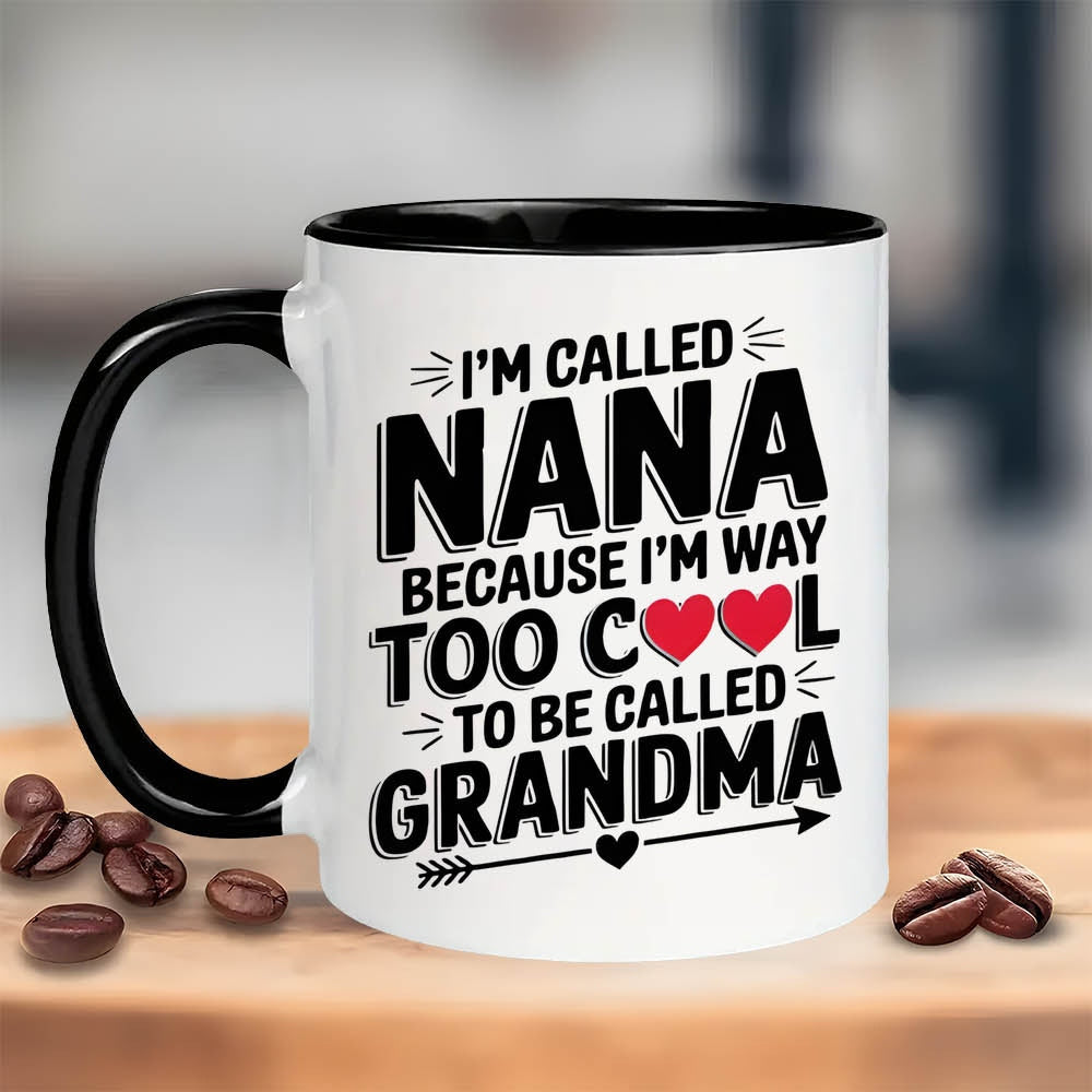 Tailorly Black Accent 11 oz Mug - funny "im way to be grandma" quote