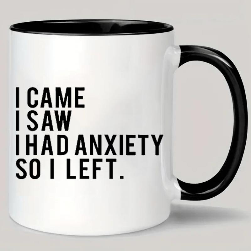 Tailorly Black Accent 11 oz Mug - funny anxiety relief with "i saw anxiety left" quote