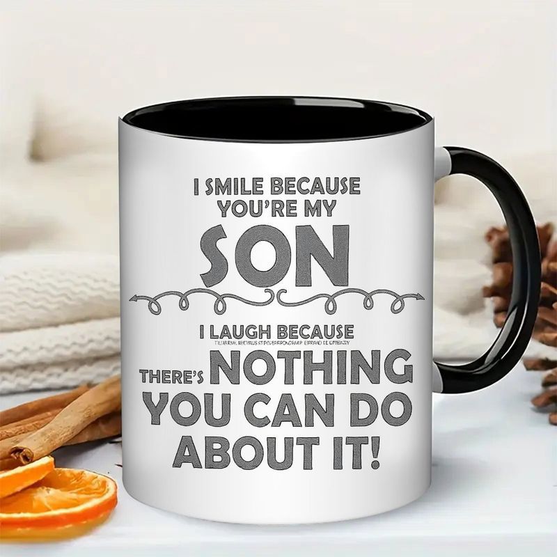 Tailorly Black Accent 11 oz Mug - funny "you're my son" text