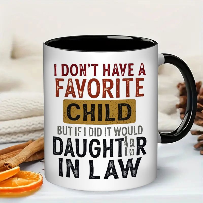 Tailorly Black Accent 11 oz Mug - i dont have a in law text