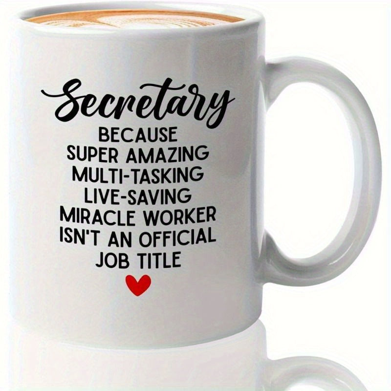 Tailorly White Ceramic 11 oz Mug - Secretary Because Super Amazing Multi Tasking Live Saving Miracle Worker Is Not An Official Job Title Minimalist Red Heart