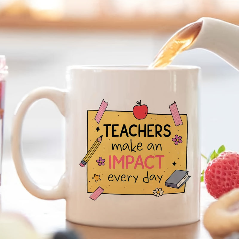 Tailorly White Ceramic 11 oz Mug - Teachers Make An Impact Every Day Hand Drawn School Themed Yellow Note With Pencil And Apple Note