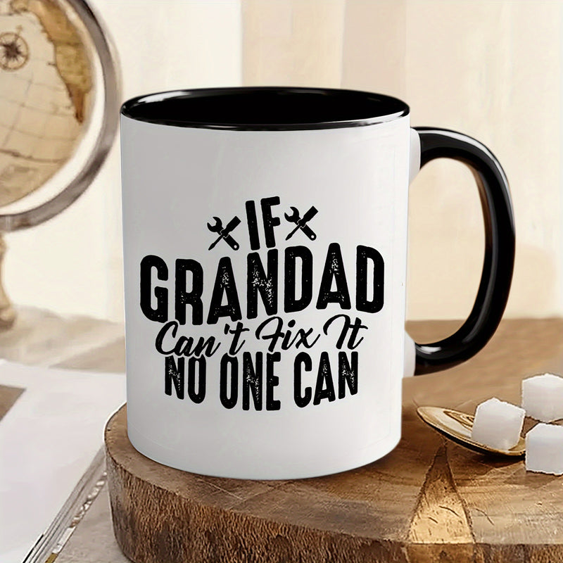 Tailorly Black Accent 11 oz Mug - if grandad cant fix it no design