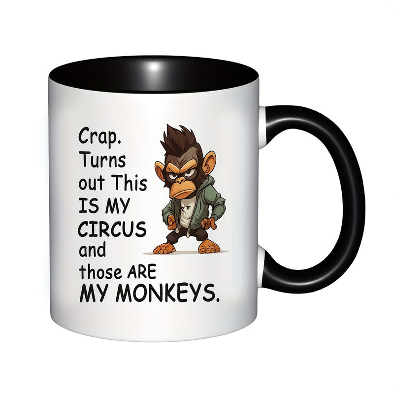 Tailorly Black Accent 11 oz Mug - circus and are my monkeys sarcastic coffee