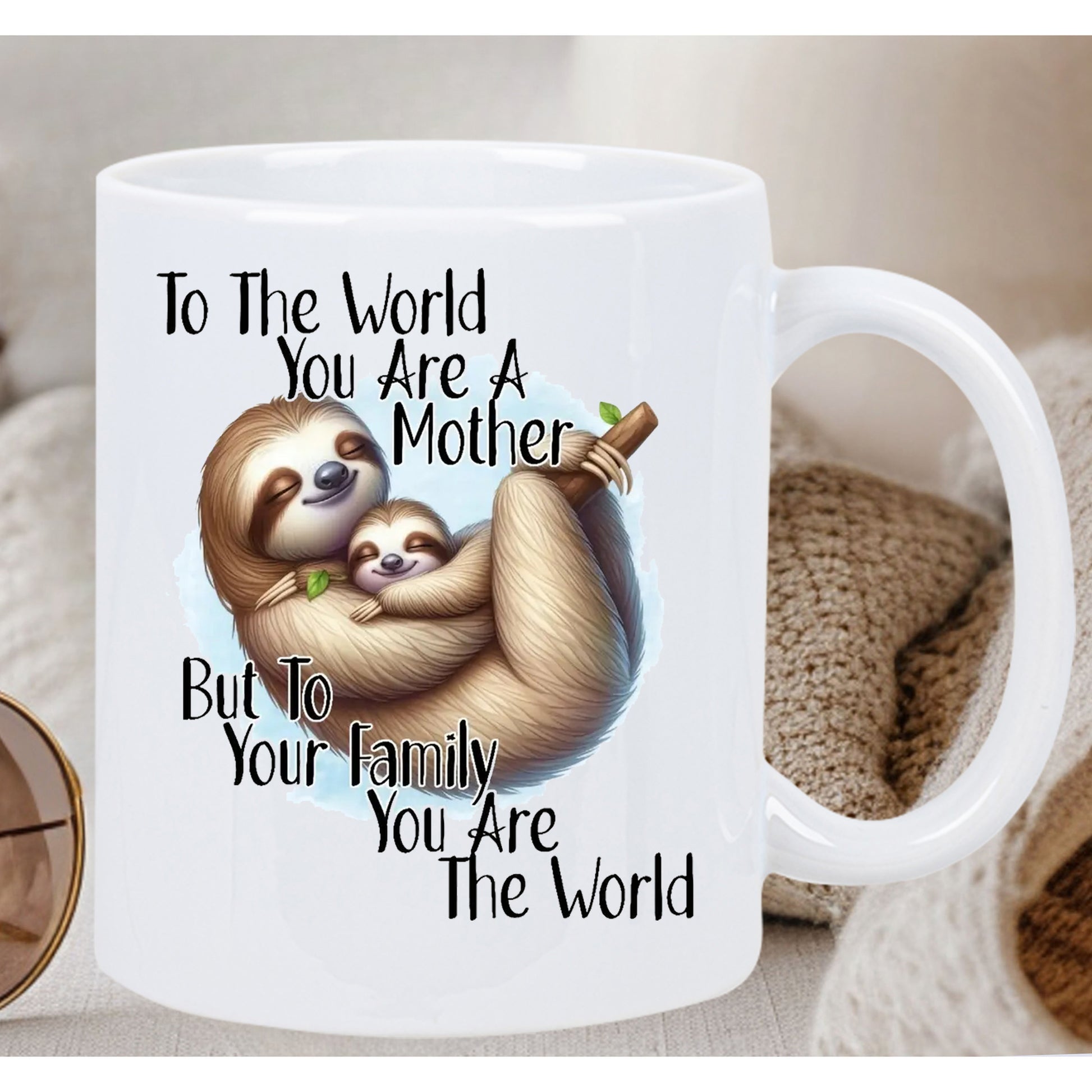 Tailorly White Ceramic 11 oz Mug - To The World You Are A Mother But To Your Family You Are The World Adorable Mother And Baby Hanging From Branch Amidst Soft