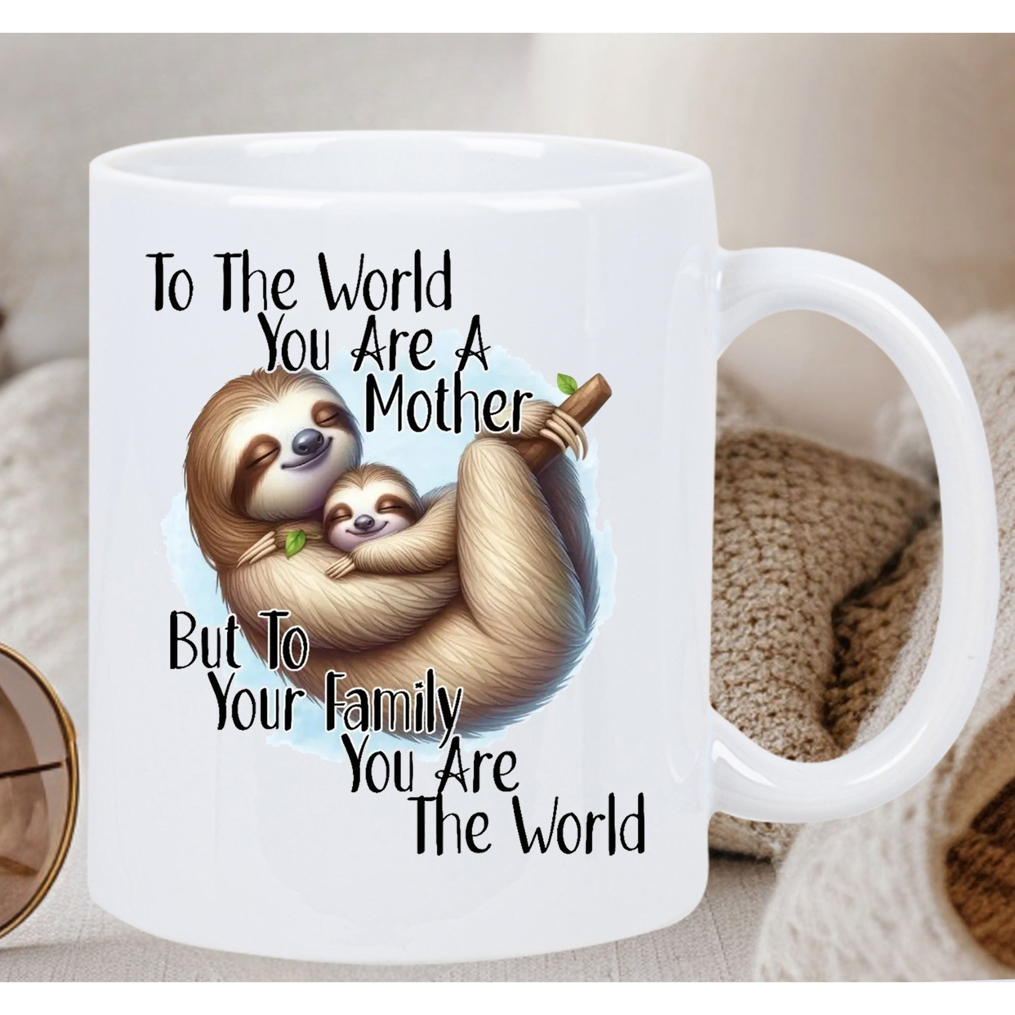 Tailorly White Ceramic 11 oz Mug - To The World You Are A Mother But To Your Family You Are The World Adorable Mother And Baby Hanging From Branch Amidst Soft