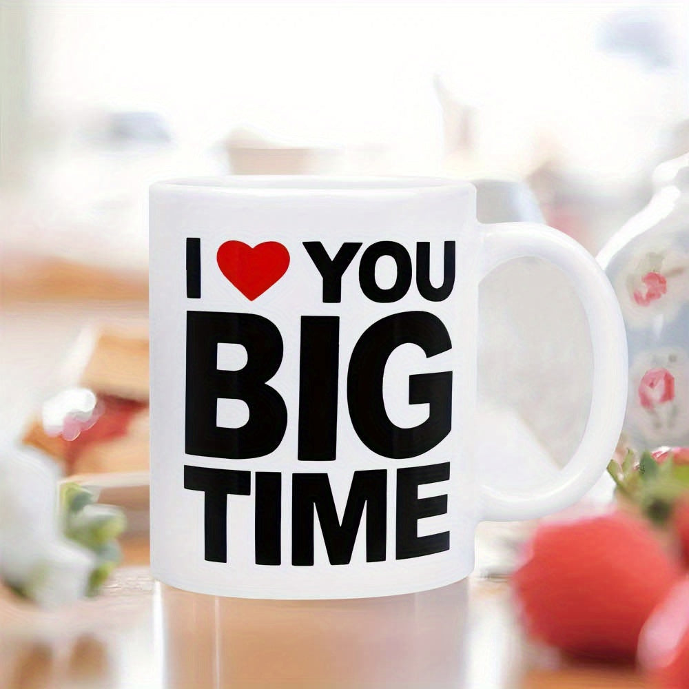 Tailorly White Ceramic 11 oz Mug - I You Big Time Bold Black Letters With A Bright Red Heart Mug