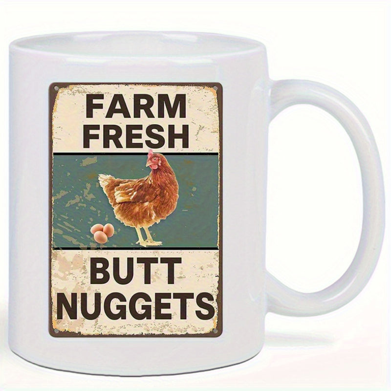 Tailorly White Ceramic 11 oz Mug - Farm Fresh Butt Nuggets Vintage Weathered Sign With A Brown Hen Standing Over Eggs Chicken