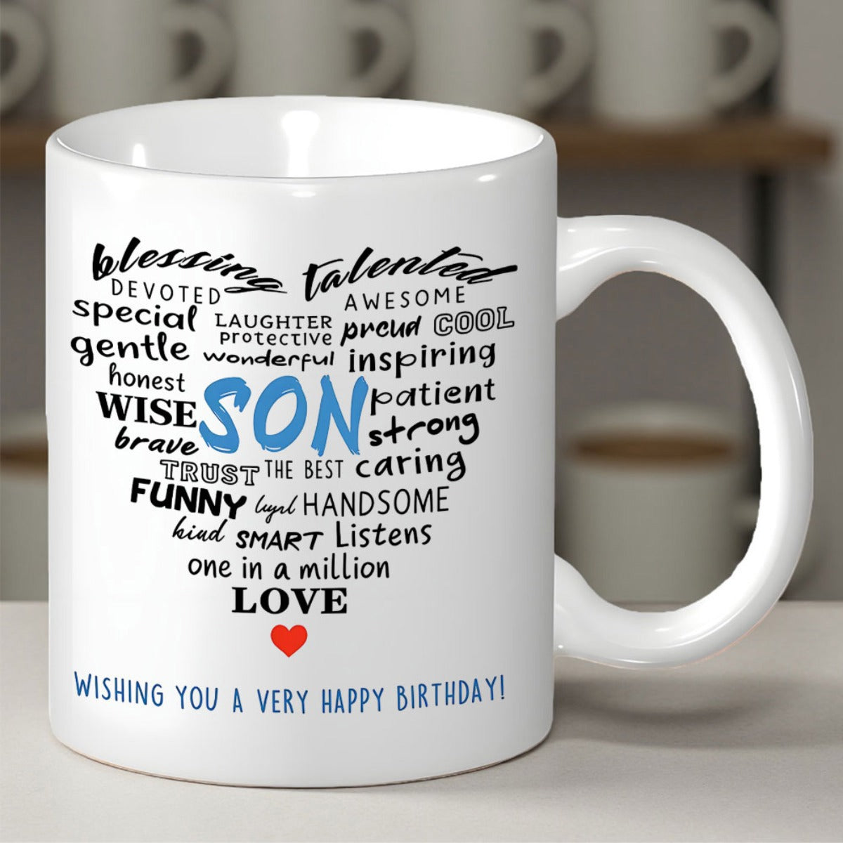 Tailorly White Ceramic 11 oz Mug - Blessing Talented Awesome Son Love Wishing You A Very Happy Birthday Artistic Heart Shape Created From Meaningful Typography