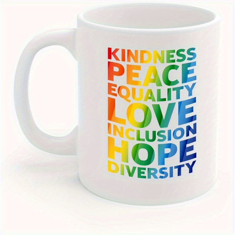 Tailorly White Ceramic 11 oz Mug - Kindness Peace Equality Love Inclusion Hope Diversity Vibrant Rainbow Gradient Typography Arranged In A Vertical Alignment Mug