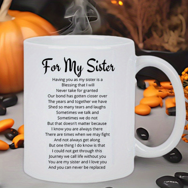 Tailorly White Ceramic 11 oz Mug - For My Sister Minimalist Smooth White Ceramic Vessel With Heartfelt Printed Vertical Message Mug