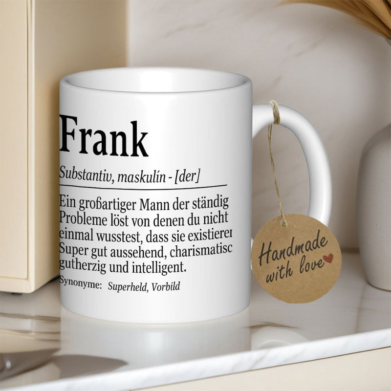 Tailorly White Ceramic 11 oz Mug - Frank Handmade With Love Simple Glossy Ceramic Finish Featuring Black Definition Typography Style Text Mug