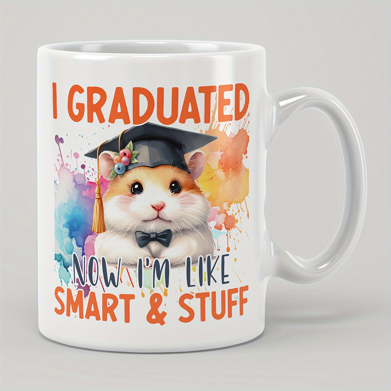 Tailorly White Ceramic 11 oz Mug - I Graduated Now Im Like Smart Stuff Adorable Academic Wearing A Graduation Cap Amidst Vibrant Colorful Splashing Watercolor