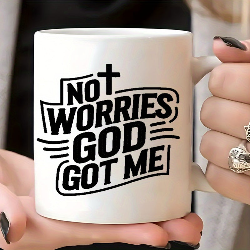 Tailorly White Ceramic 11 oz Mug - No Worries God Got Me Minimalist Cross Symbol With Bold Stylized Inspirational Typography Design Mug