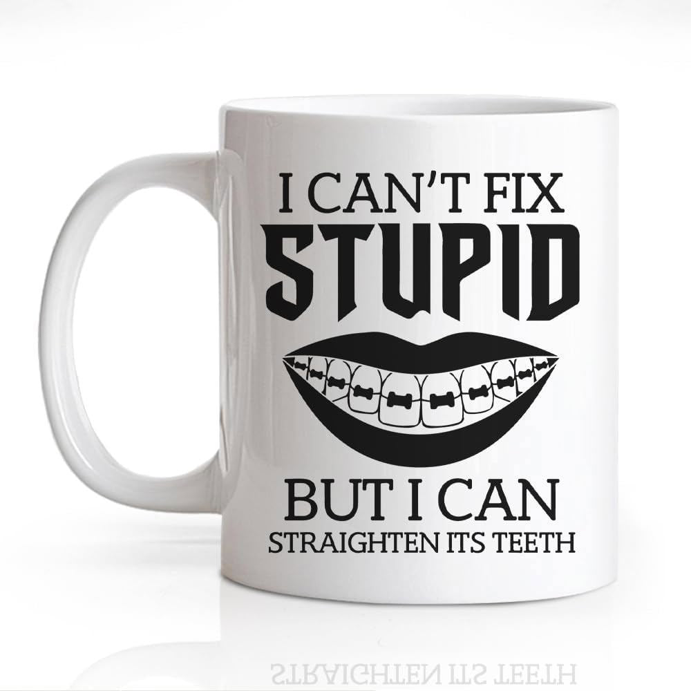 Tailorly White Ceramic 11 oz Mug - I Can't Fix Stupid But I Can Straighten Its Teeth Minimalist Black Ink Illustration Of Smiling Mouth With Metal Braces Mouth