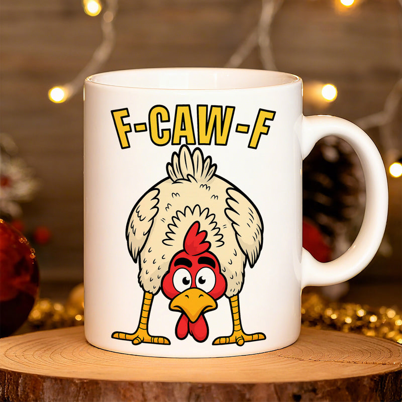 Tailorly White Ceramic 11 oz Mug - F Caw F Funny Cartoon Character Bending Down Looking Through Legs With Yellow Text Chicken