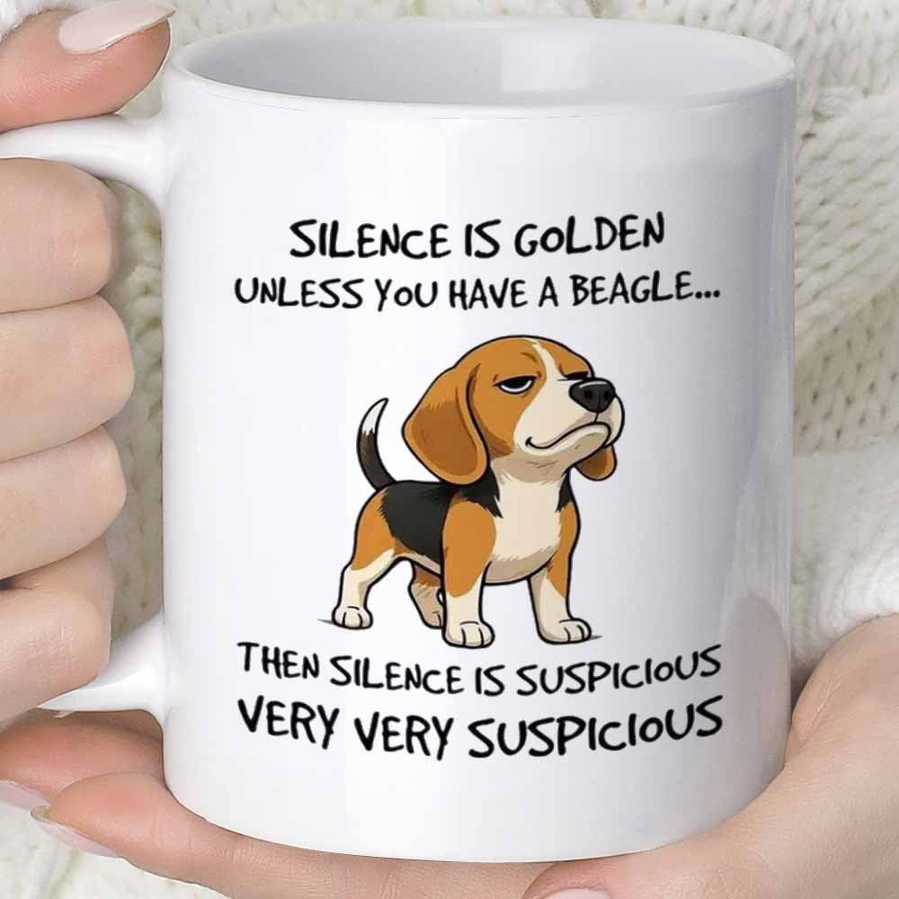 Tailorly White Ceramic 11 oz Mug - Silence Is Golden Unless You Have A Beagle Then Silence Is Suspicious Very Very Suspicious Humorous Cartoon Illustration Of A