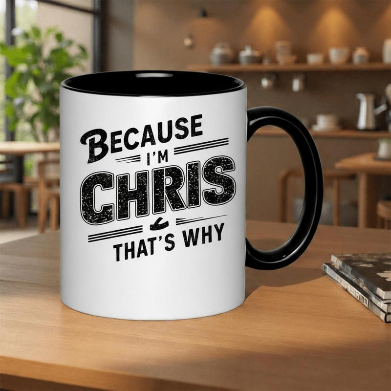 Tailorly Black Accent 11 oz Mug - "that's why funny name" text