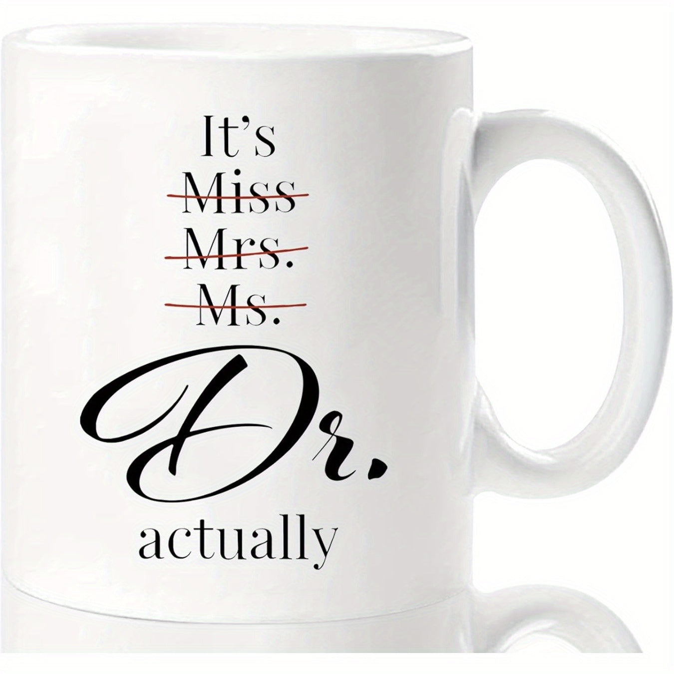 Tailorly White Ceramic 11 oz Mug - Its Miss Mrs Ms Dr Actually Simple Minimalist Typography On Smooth Featuring Titles Mug
