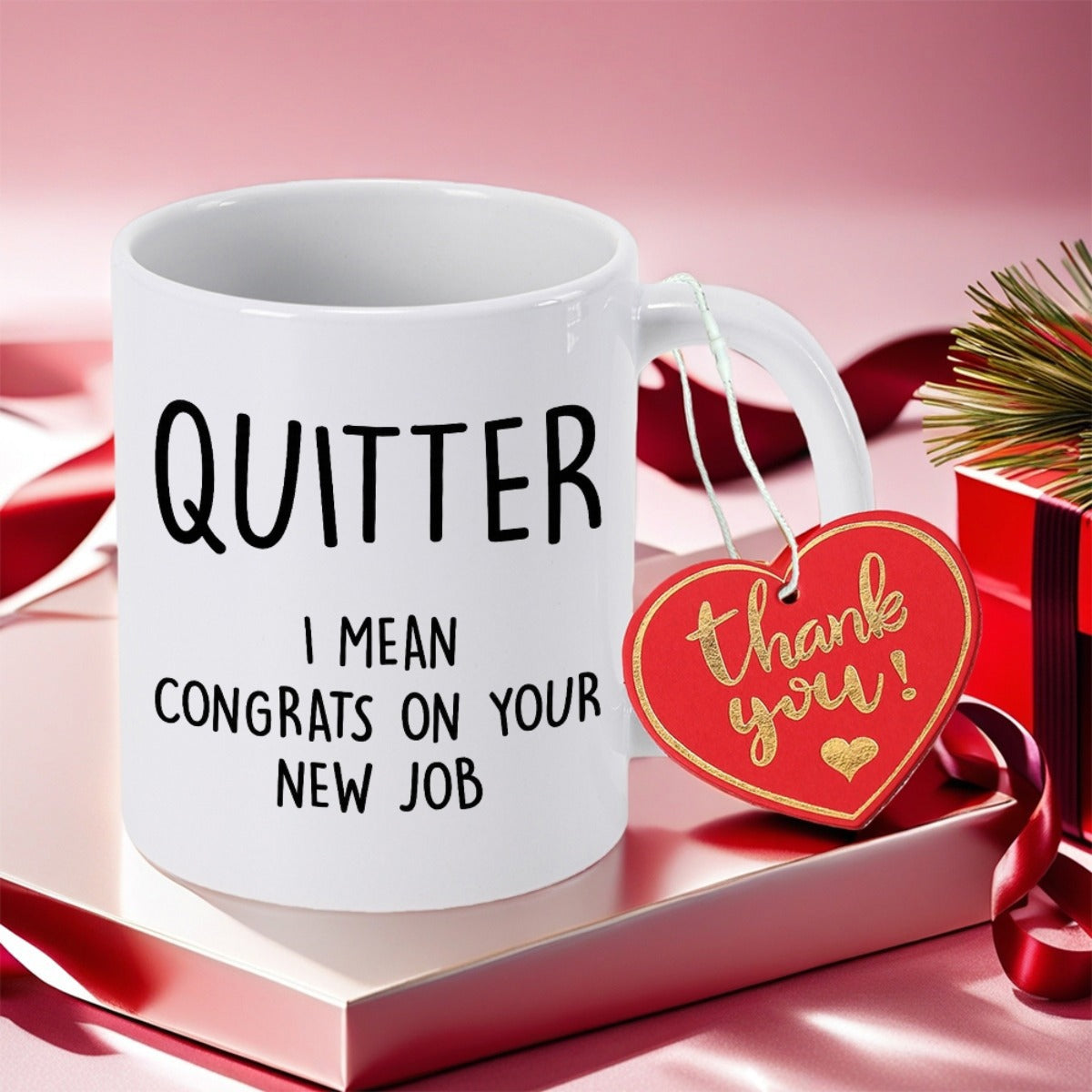 Tailorly White Ceramic 11 oz Mug - Quitter I Mean Congrats On Your New Job Minimalist White Ceramic Vessel Sitting Elegantly On Festive Gift Presentation Decor Mug
