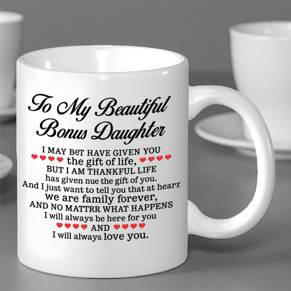 Tailorly White Ceramic 11 oz Mug - To My Beautiful Bonus Daughter Sentimental Black Poem With Delicate Red Hearts On Polished