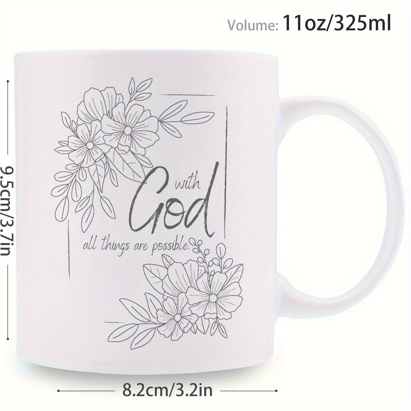 Tailorly White Ceramic 11 oz Mug - With God All Things Are Possible Elegant Hand Drawn Linear Floral Sketches Framing A Spiritual Quote Flower