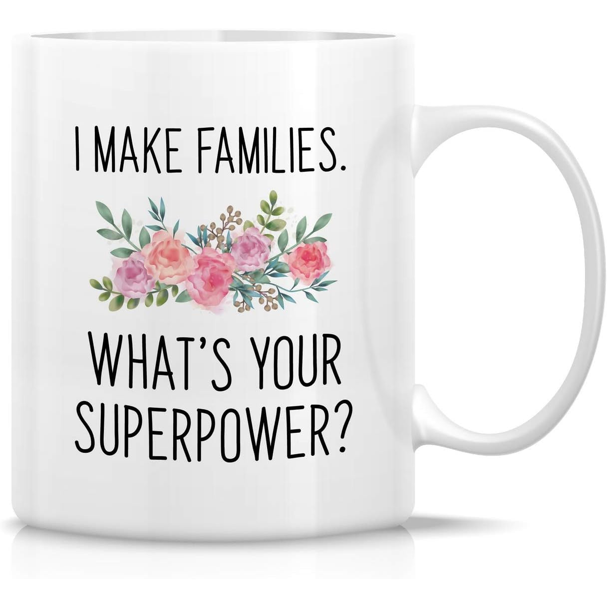 Tailorly White Ceramic 11 oz Mug - I Make Families Whats Your Superpower Beautiful Hand Painted Watercolor Roses Blooming With Greenery Leaves Among Foliage Flower