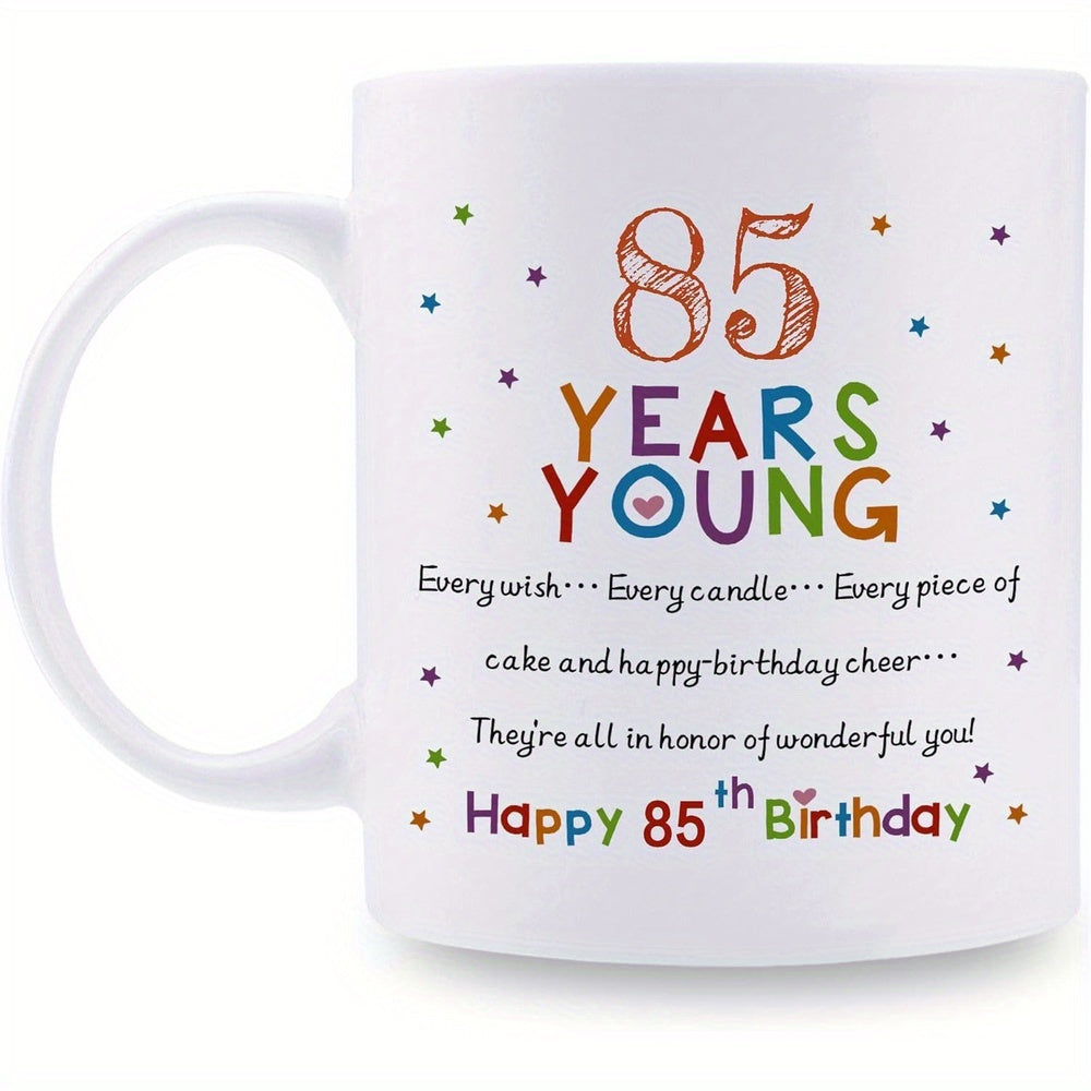 Tailorly White Ceramic 11 oz Mug - 85 Years Young Happy 85th Birthday Colorful Festive Stars Scattered Around Vibrant Milestone Celebration Ceramic Mug