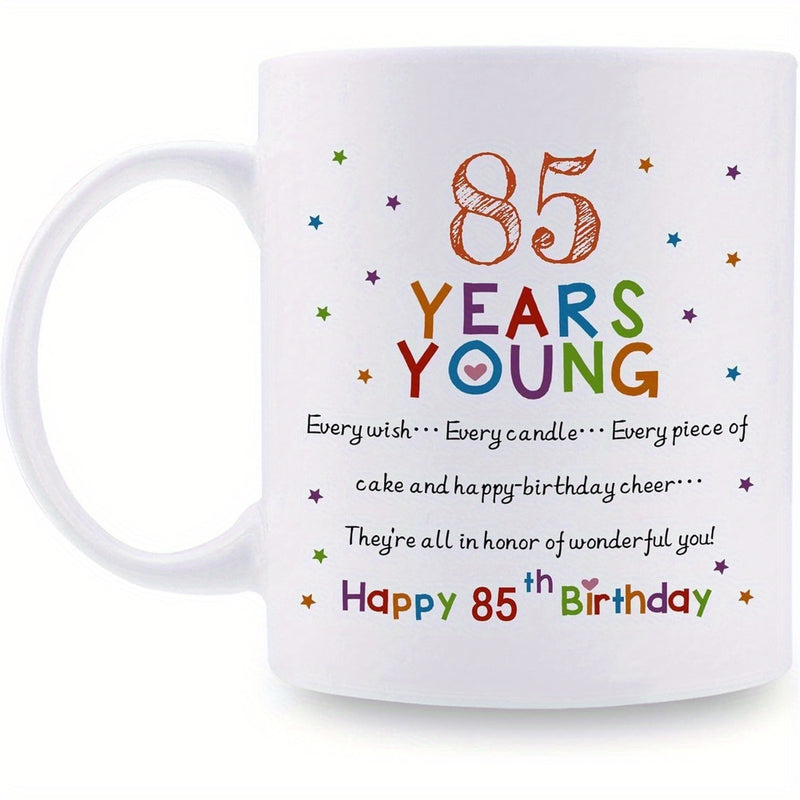 Tailorly White Ceramic 11 oz Mug - 85 Years Young Happy 85th Birthday Colorful Festive Stars Scattered Around Vibrant Milestone Celebration Ceramic Mug