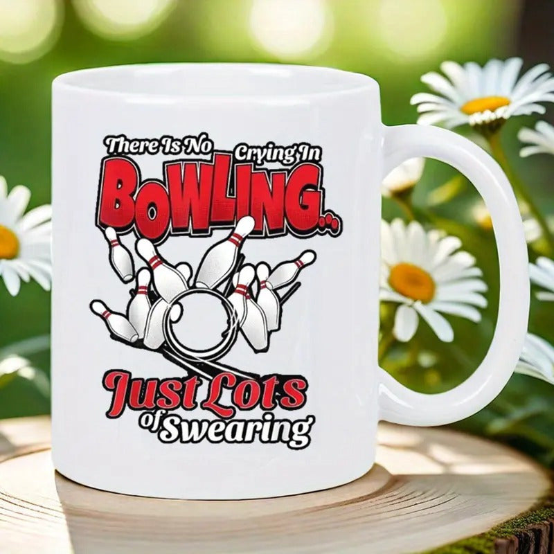 Tailorly White Ceramic 11 oz Mug - There Is No Crying In Bowling Just Lots Of Swearing Scattered White Pins Flying Around After A Powerful Strike Impact Bowling