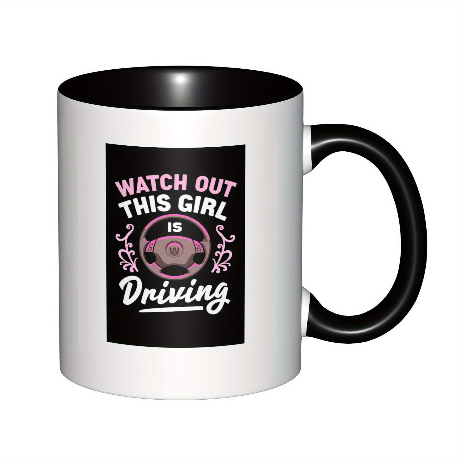 Tailorly Black Accent 11 oz Mug - watch out this girl is driving new drivers birthdays holidays