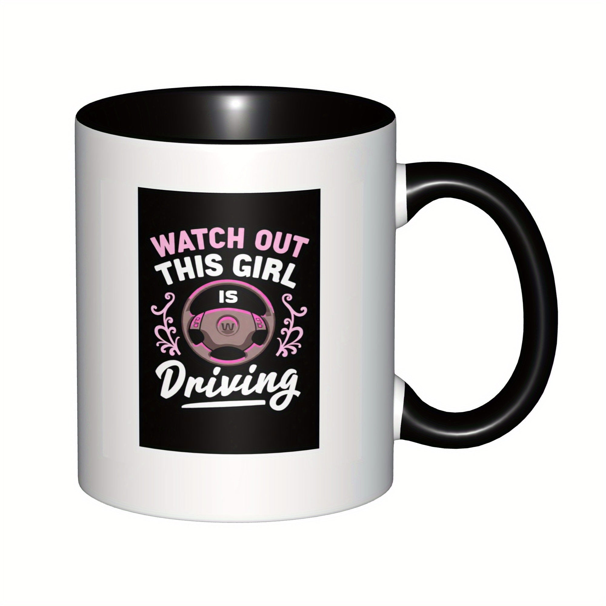 Tailorly Black Accent 11 oz Mug - watch out this girl is driving new drivers birthdays holidays
