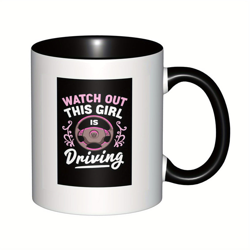 Tailorly Black Accent 11 oz Mug - watch out this girl is driving new drivers birthdays holidays