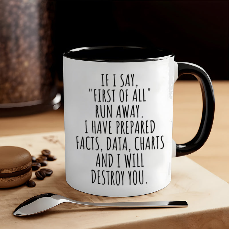Tailorly Black Accent 11 oz Mug - sarcastic coffee mug with sassy quote