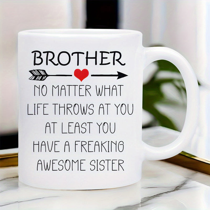 Tailorly White Ceramic 11 oz Mug - Brother No Matter What Life Throws At You At Least You Have A Freaking Awesome Sister Minimalist Horizontal Black Arrow