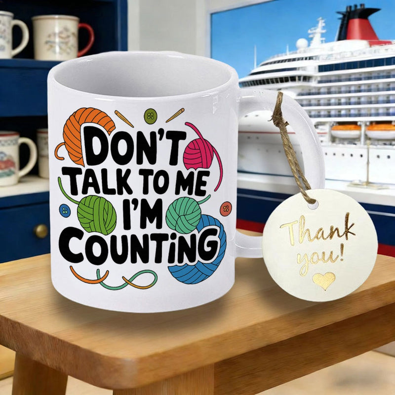 Tailorly White Ceramic 11 oz Mug - Don't Talk To Me I'm Counting Bright Colorful Yarn Balls And Knitting Needles Arrangement Knitting