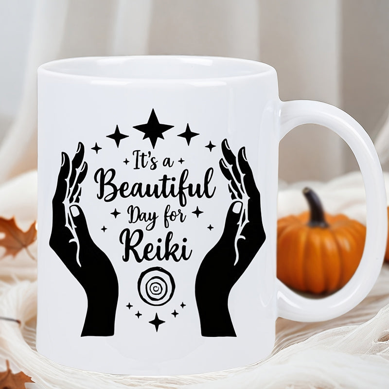 Tailorly White Ceramic 11 oz Mug - Its A Beautiful Day For Reiki Spiritual Silhouette Of Open Palms Surrounded By Twinkling Stars And Ancient Symbols Hands