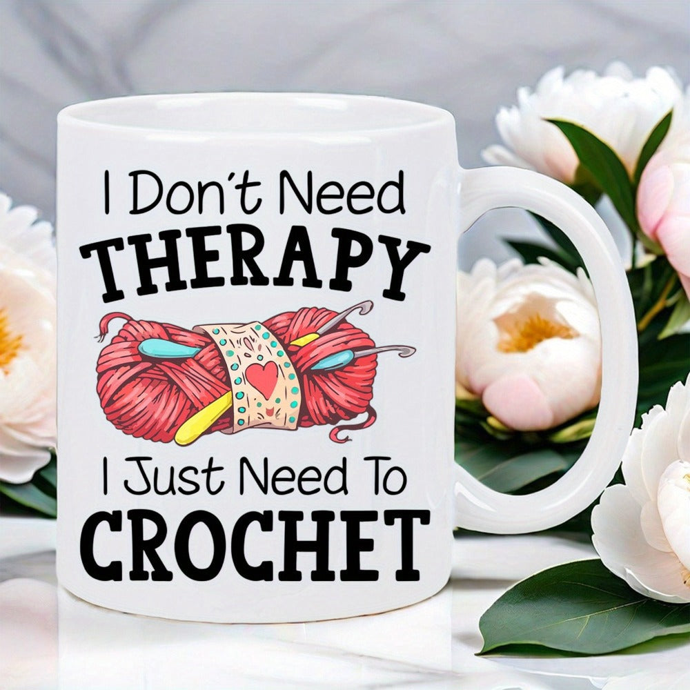 Tailorly White Ceramic 11 oz Mug - I Don't Need Therapy I Just Need To Crochet Vibrant Red Yarn Ball With Metallic Crochet Hooks And Heart Patterned Band Yarn