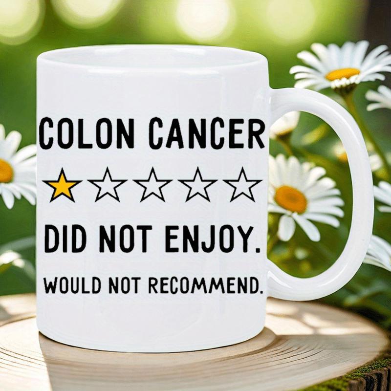 Tailorly White Ceramic 11 oz Mug - Colon Cancer Did Not Enjoy Would Not Recommend Five Star Rating System Featuring Single Filled Yellow Star Symbol Mug