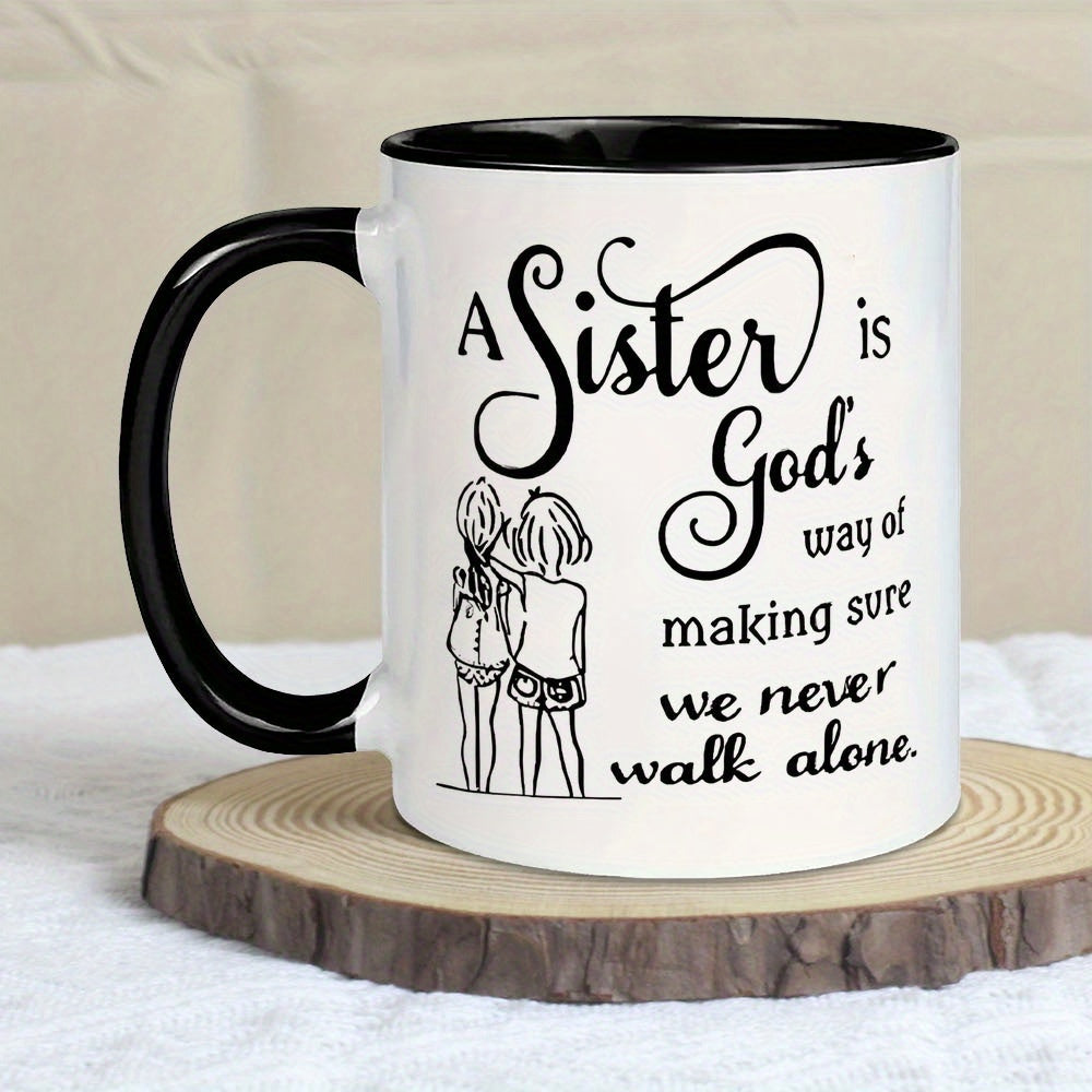 Tailorly Black Accent 11 oz Mug - item picture inspirational sister quote ceramic coffee mug 11oz sisters are gods way of making we durable ceramic