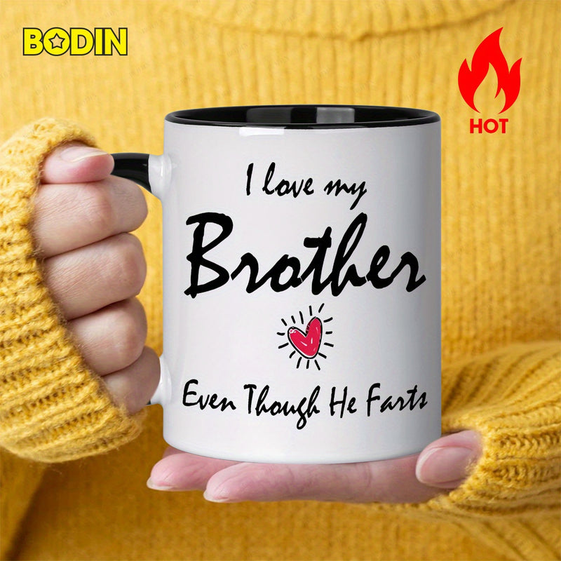 Tailorly Black Accent 11 oz Mug - i love my brother funny quote