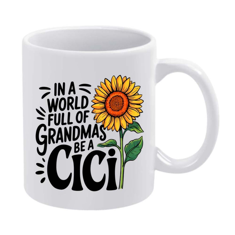 Tailorly White Ceramic 11 oz Mug - In A World Full Of Grandmas Be A CiCi Blooming Yellow Petals With Green Leaves Standing Against White Background Sunflower