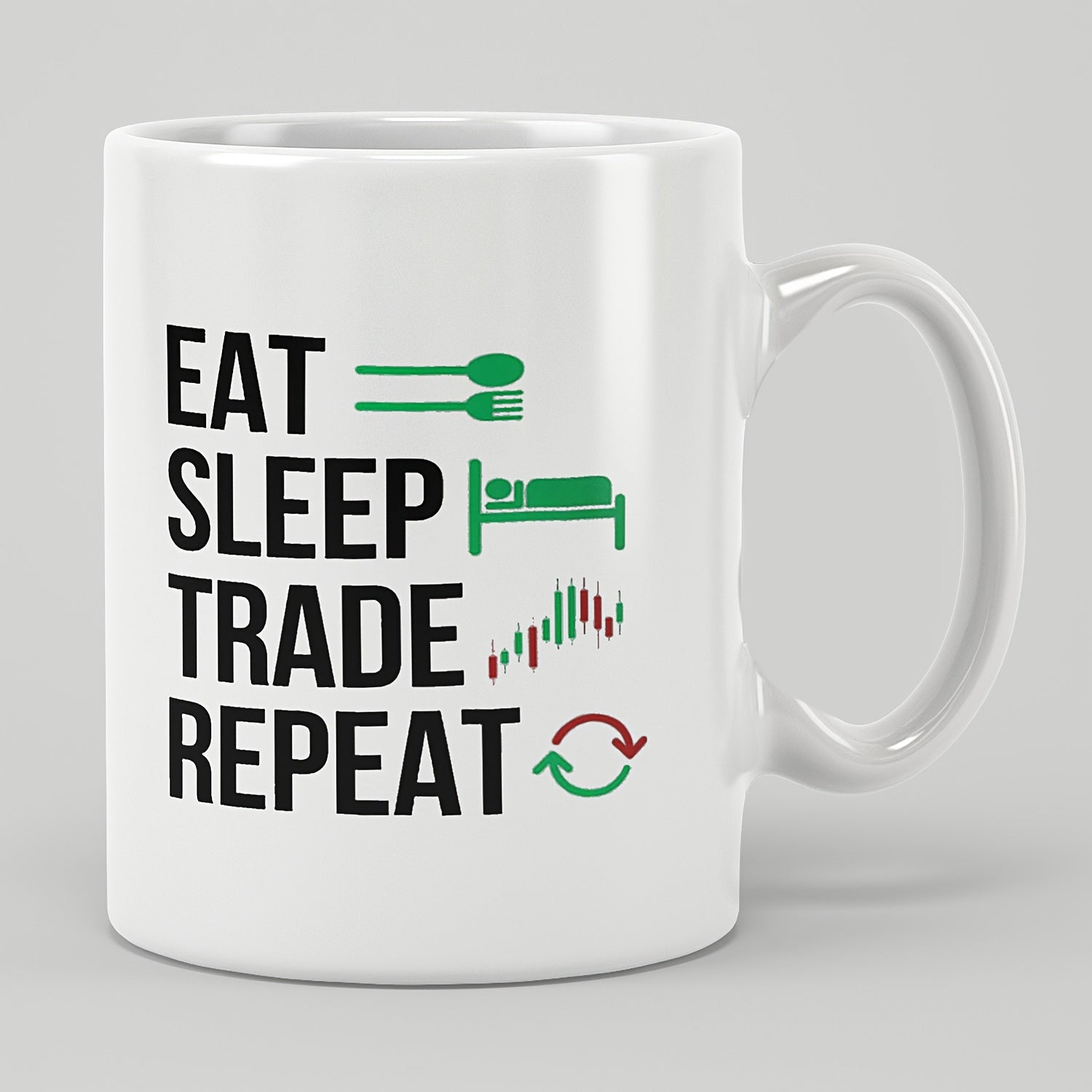 Tailorly White Ceramic 11 oz Mug - Eat Sleep Trade Repeat Professional Stock Market Candlestick Chart Showing Daily Routine Trader