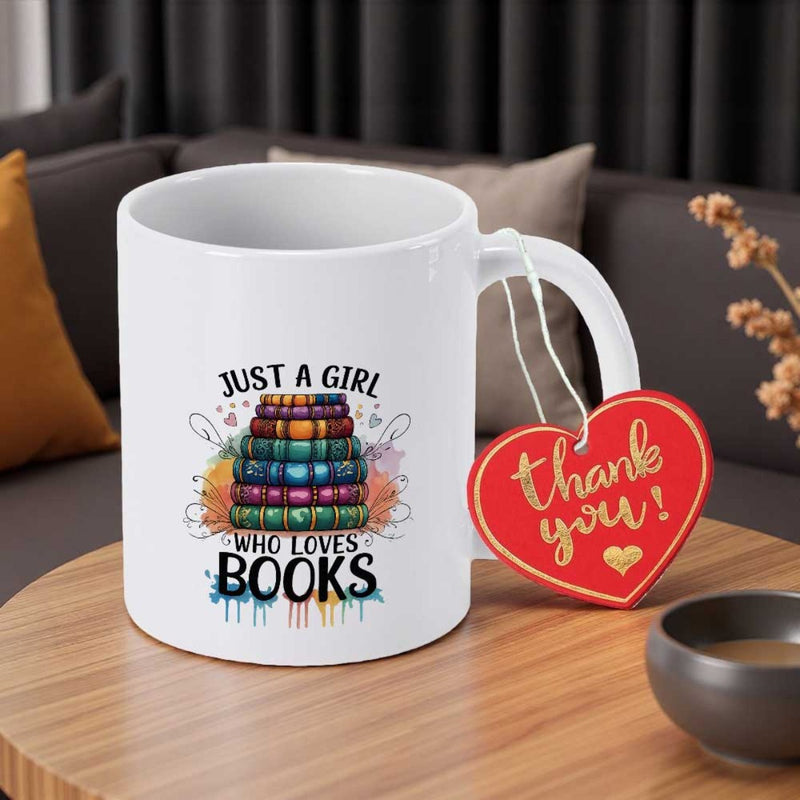 Tailorly White Ceramic 11 oz Mug - Just A Girl Who Loves Books Colorful Stacked Literature Among Vibrant Watercolor Splashes And Decorative Hearts Books