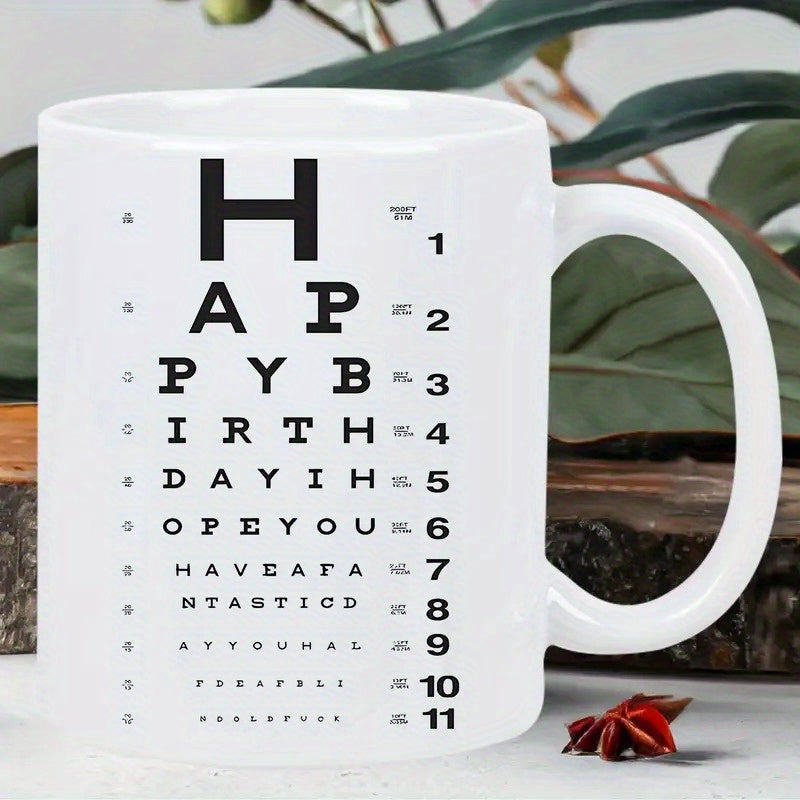 Tailorly White Ceramic 11 oz Mug - Happy Birthday Minimalist Black Lettering Arranged In Descending Size Mimicking Medical Vision Test Chart