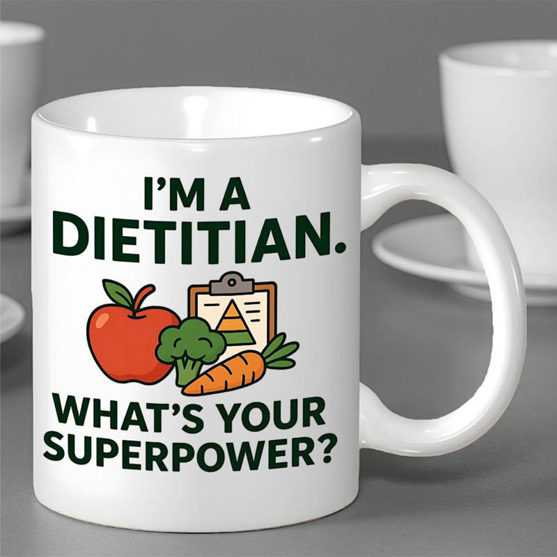 Tailorly White Ceramic 11 oz Mug - Im A Dietitian Whats Your Superpower Healthy Red Apple With Green Broccoli And Orange Carrot Food Pyramid Sign