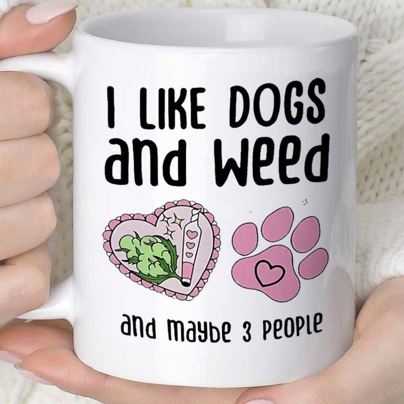 Tailorly White Ceramic 11 oz Mug - I Like Dogs And Weed And Maybe 3 People Pink Paw Print With Heart Shaped Plant Illustration Paw