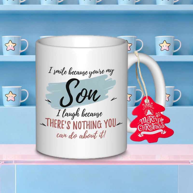 Tailorly White Ceramic 11 oz Mug - I Smile Because Youre My Son I Laugh Because Theres Nothing You Can Do About It Merry Christmas Featuring Blue Artistic Brush